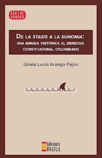 De la stasis a la eunomia. - Gloria Lucía Arango - E-Book