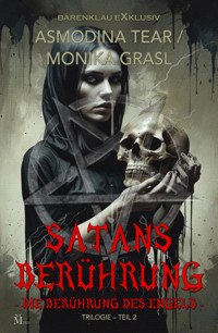 Satans Berührung – Trilogie, Teil 2: Die Berührung des Engels - Asmodina Tear - E-Book