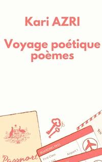 Voyage poétique - Kari Azri - E-Book