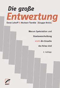 Die große Entwertung - Ernst Lohoff - E-Book