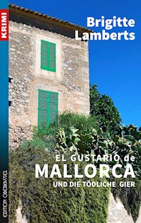 El Gustario de Mallorca und die tödliche Gier - Brigitte Lamberts - E-Book