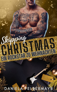 Skipping Christmas 3 - Daniela Felbermayr - E-Book