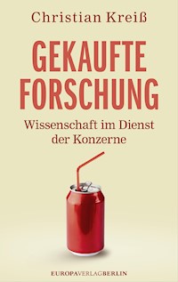 Gekaufte Forschung - Christian Kreiß - E-Book
