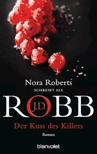 Der Kuss des Killers - J.D. Robb - E-Book