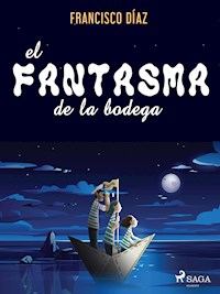 El fantasma de la bodega - Francisco Díaz Valladares - E-Book
