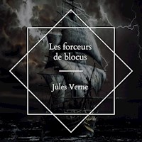 Les forceurs de blocus - Jules Verne - Hörbuch