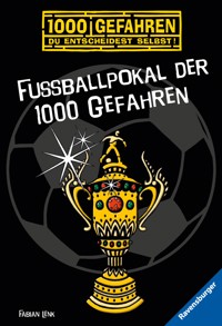 1000 Gefahren - Fußballpokal der 1000 Gefahren - Fabian Lenk - E-Book