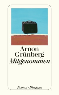 Mitgenommen - Arnon Grünberg - E-Book