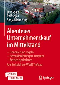 Abenteuer Unternehmenskauf im Mittelstand - Dirk Sojka - E-Book