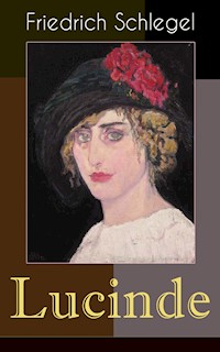Lucinde - Friedrich Schlegel - E-Book