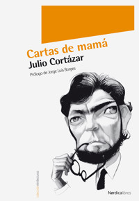 Cartas de mamá - Julio Cortázar - E-Book