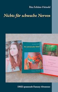 Nichts für schwache Nerven - Rita Schütte-Heinold - E-Book