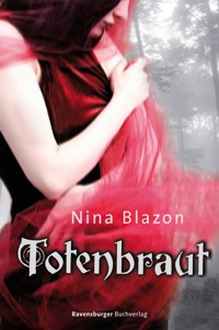 Totenbraut - Nina Blazon - E-Book