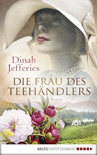 Die Frau des Teehändlers - Dinah Jefferies - E-Book