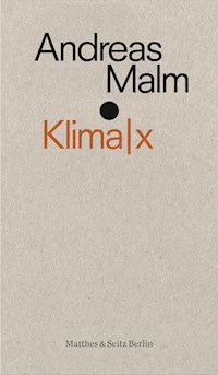 Klima|x - Andreas Malm - E-Book