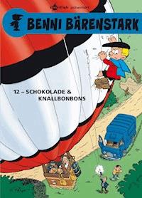 Benni Bärenstark Bd. 12: Schokolade und Knallbonbons - Peyo - E-Book