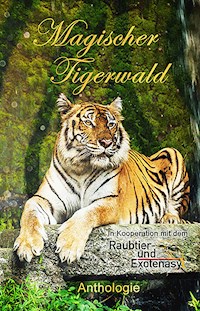 Magischer Tigerwald - Monika Grasl - E-Book