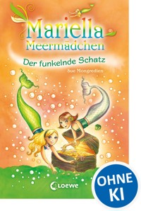 Mariella Meermädchen 3 - Der funkelnde Schatz - Sue Mongredien - E-Book