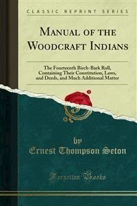 Manual of the Woodcraft Indians - Ernest Thompson Seton - E-Book