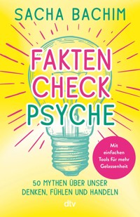 Faktencheck Psyche - Sacha Bachim - E-Book