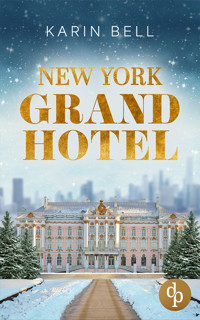New York Grand Hotel - Karin Bell - E-Book