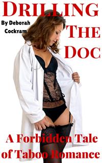 Drilling The Doctor - Deborah Cockram - E-Book