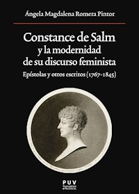 Constance de Salm y la modernidad de su discurso feminista - Ángela Magdalena Romera Pintor - E-Book