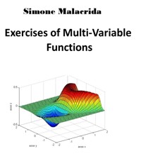 Exercises of Multi-Variable Functions - Simone Malacrida - E-Book