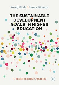 The Sustainable Development Goals in Higher Education - Wendy Steele - E-Book
