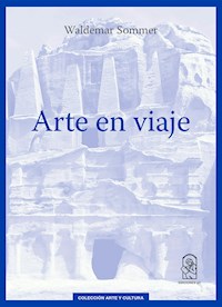 Arte en viaje - Waldemar Sommer - E-Book