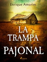 La trampa del pajonal - Enrique Amorim - E-Book