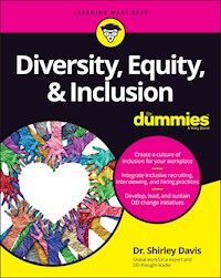 Diversity, Equity & Inclusion For Dummies - Shirley Davis - E-Book