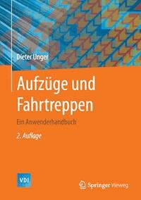Aufzüge und Fahrtreppen - Dieter Unger - E-Book