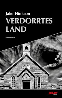 Verdorrtes Land - Jake Hinkson - E-Book