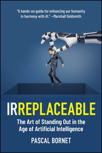 IRREPLACEABLE - Pascal Bornet - E-Book