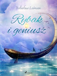 Rybak i geniusz - Bolesław Leśmian - E-Book