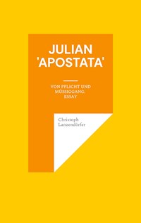 Julian 'Apostata' - Christoph Lanzendörfer - E-Book