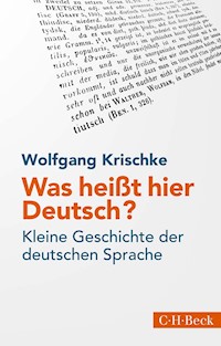 Was heißt hier Deutsch? - Wolfgang Krischke - E-Book