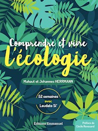 Comprendre et vivre l'écologie - Johannes Hermann - E-Book