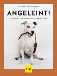 Angeleint! - Katharina von der Leyen - E-Book