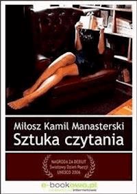 Sztuka czytania - Miłosz Kamil Manasterski - E-Book