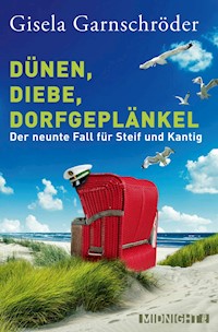 Dünen, Diebe, Dorfgeplänkel - Gisela Garnschröder - E-Book