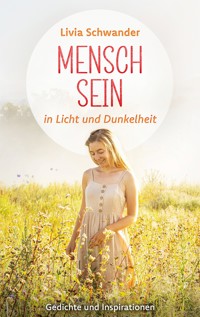 Mensch Sein - Livia Schwander - E-Book