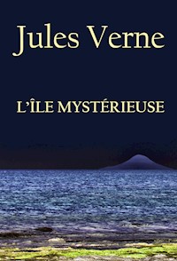 L'Île mystérieuse - Jules Verne - E-Book