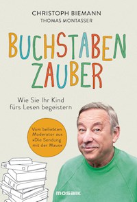 Buchstabenzauber - Christoph Biemann - E-Book
