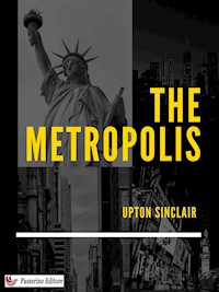 The Metropolis - Upton Sinclair - E-Book