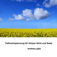 Tiefenentspannung - Andreas Pijet - Hörbuch