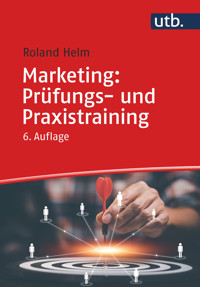 Marketing: Prüfungs- und Praxistraining - Roland Helm - E-Book