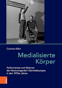 Medialisierte Körper - Corinna Kühn - E-Book
