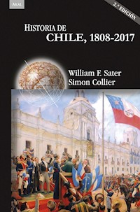 Historia de Chile, 1808-2017 - William Sater - E-Book